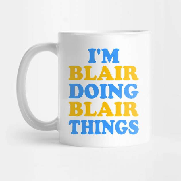 I'm Blair doing Blair things by TTL